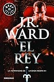 El rey / The King (La Hermandad de la Daga Negra / The Black Dagger Brotherhood) (Spanish Edition)