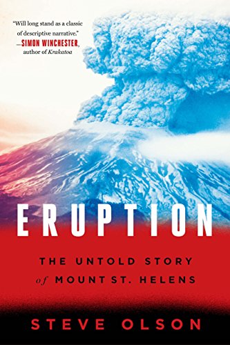 Download Eruption: The Untold Story of Mount St. Helens
