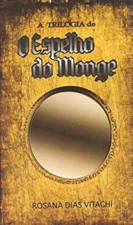 Livro Trilogia O Espelho do Monge: compilada