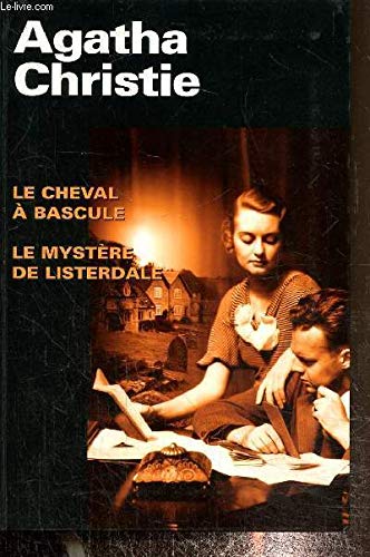 couverture de : Le Cheval &agrave; bascule ; Le myst&egrave;re de Listerdale