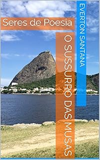 Livro O Sussurro das Musas: Seres de Poesia