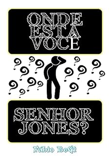 Livro ONDE ESTÁ VOCÊ, SENHOR JONES?
