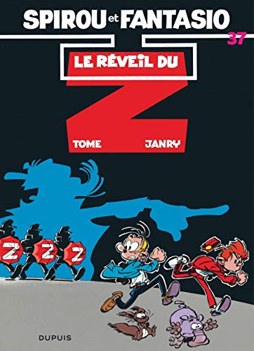 Spirou et Fantasio, tome 37 : Le Réveil du Z by Tome, Janry