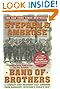 Band of Brothers: E Company, 506th Regiment, 101st Airborne from Normandy to Hitler's Eagle's Nest