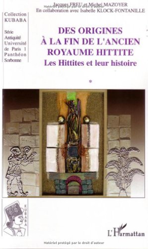 Les  Hittites et leur histoire