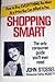 Shopping Smart: The Only Consumer Guide You'll Ever Need - Book by John Stossel