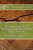 Understanding Ourselves Through The Torah