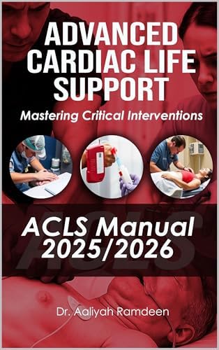 Advanced Cardiovascular Life Support (ACLS) Provider Manual - A