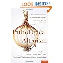Pathological Altruism
