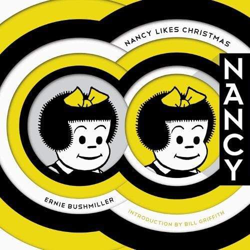 Nancy Likes Christmas: Complete Dailies 1946-1948 (Ernie Bushmiller's Nancy)