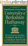University of Berkshire Hathaway: 30 Years of Lessons Learned from Warren Buffett & Charlie Munger at the Annual Shareholders Meeting