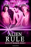 Alien Rule (Clans of Kalquor) (Volume 2)