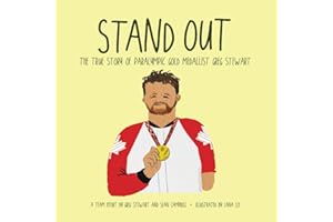 Stand Out: The True Story of Paralympic Gold Medallist Greg Stewart