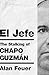 El Jefe: The Stalking of Chapo Guzmán by 