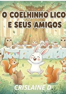 Livro O coelhinho Lico e seus amigos