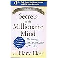 Secrets of the Millionaire Mind: Mastering the Inner Game of Wealth - by T. Harv Eker (Signed Copy)
