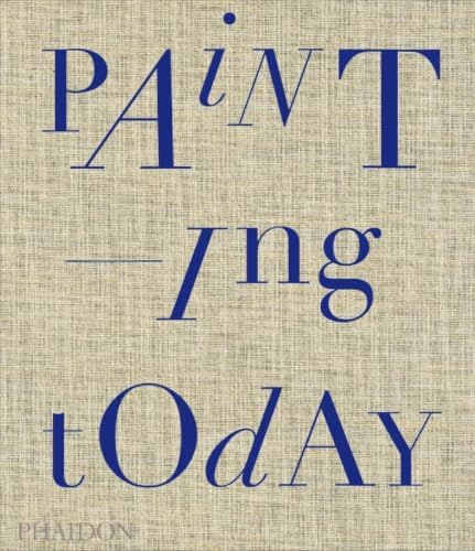 Vitamin P: New Perspectives in Painting: Schwabsky, Barry