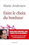 Faire le choix du bonheur by 