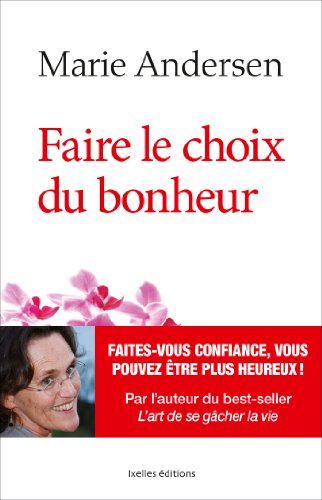 Faire le choix du bonheur by (Paperback)