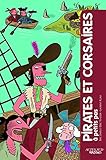 Pirates et corsaires à petits pas by 