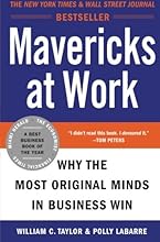 Mavericks at Work: Why the Most Original Minds in Business Win