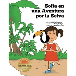 Sofia en una Aventura por la Selva: A Fun and Educational Kids Yoga Experience (Spanish Edition)