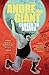 Andre the Giant: Closer to Heaven by 
