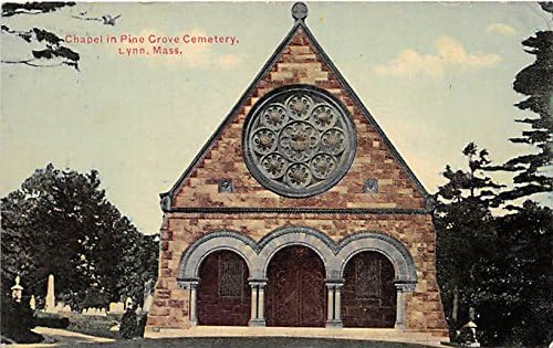 Chapel In Pine Grove Cemetery Lynn Massachusetts Postcard At