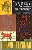 Image de Surely You're Joking, MR Feynman!: Adventures of a Curious Character as Told to Ralph Leighton
