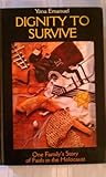 Dignity to Survive: One Family's Story of Faith in the Holocaust by 