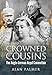 Crowned Cousins: The Anglo-German Royal Connection