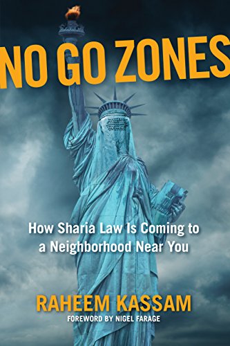 No Go Zones: How Sharia Law Is Coming to a Neighborhood Near