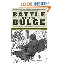 Battle of the Bulge: Hitler's Ardennes Offensive, 1944-1945