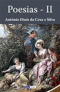 Livro Poesias - II (Poesias de António Dinis da Cruz e Silva Livro 2)