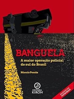 Livro Banguela: A maior operação policial do sul do Brasil