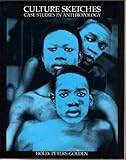 Culture Sketches : Case Studies in Anthropology, Peters-Golden, Holly, 0070359547