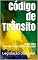 Livro Código de Trânsito: Edição 2020 com alterações da lei 13.886/2019 (Direito Positivo Livro 9)