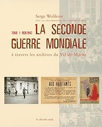 La  Seconde guerre mondiale à travers les archives du Val-de-Marne