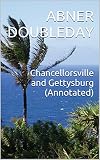 Chancellorsville and Gettysburg (Annotated)