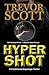 Hypershot (Chad Hunter Thriller Series Book 1)