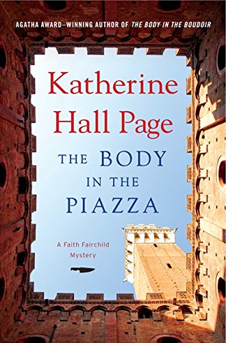 The Body in the Piazza: A Faith Fairchild Mystery (Faith Fairchild Mysteries) The Body in the Piazza: A Faith Fairchild Mystery (Faith Fairchild Mysteries)