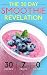 Smoothies: The 30 Day Smoothie Revelation - The Best 30 Smoothie Recipes On Earth, 1 Recipe for Ever by Vanessa Williams