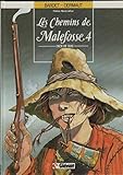 Les chemins de malefosse t4 : face de suie by