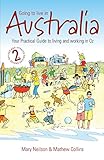 Going to live in Australia: 2nd edition by Mary Neilson