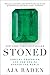 Stoned: Jewelry, Obsession, and How Desire Shapes the World