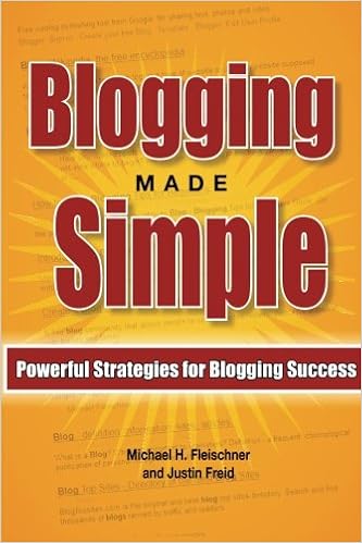 Blogging Made Simple Powerful Strategies For Blogging - 