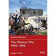 The Mexican War 1846-1848