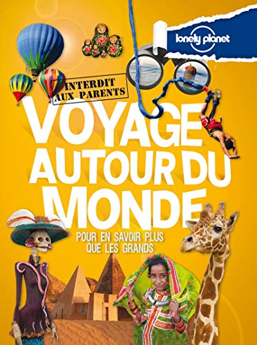 Voyage autour du monde Interdit aux parents - 2ed by (Hardcover)