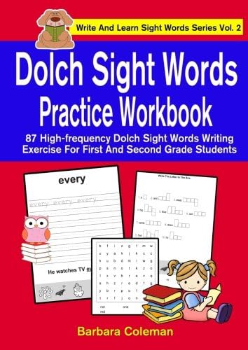 Dolch Sight Words Practice Work Book: 87 High-frequency Dolch Sight Words Writing Exercise For First And Second Grade Students: Volume 2 (Write And Learn Sight Words Series)