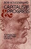 Capitalism and Progress: A Diagnosis of Western Society